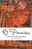 O Paraíso - De Adão e Eva às Utopias Contemporâneas
