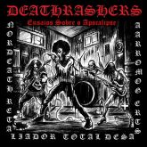 Gomorraa, Nordeath, Retaliador, Total Desastre – Deathrashers: Ensaios Sobre O Apocalipse