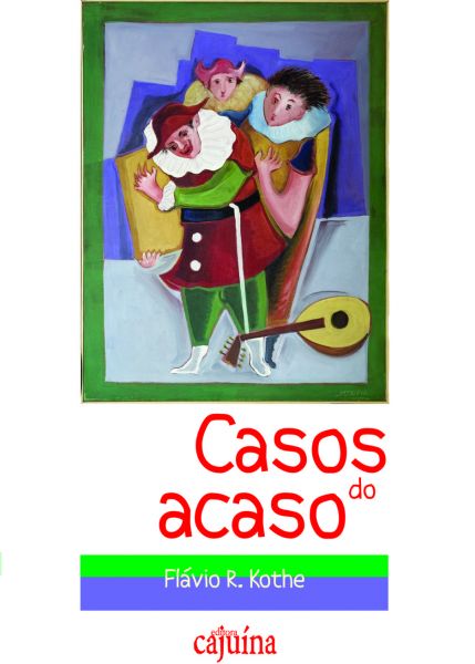 Casos do acaso: contos