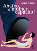Abaixo a Mulher Capacho!