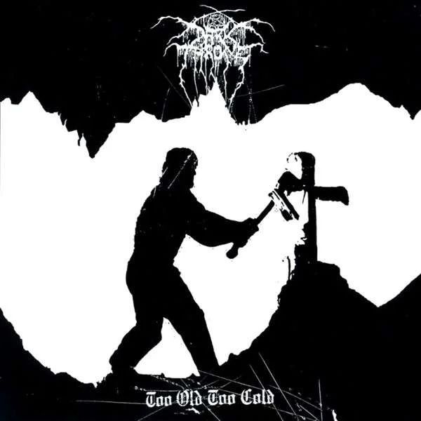 Darkthrone - Too Old Too Cold (Vinyl 12'' Limited Edition)