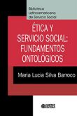 Ética y Servicio Social - Fundamentos Ontológicos (em espanhol)