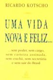Uma Vida Nova e Feliz...