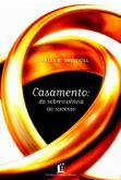Casamento: Da Sobrevivência ao Sucesso