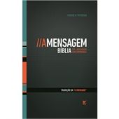 A Mensagem - Bíblia em Linguagem Contemporânea - Capa Dura