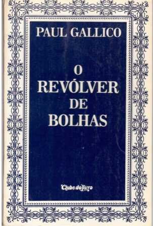 O REVOLVER DE BOLHAS