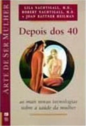 Arte de Ser Mulher - Depois dos 40