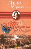 As Máscaras do Destino