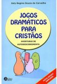 JOGOS DRAMÁTICOS PARA CRISTÃOS