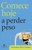 Comece Hoje a Perder Peso