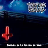 CD TORTURE SQUAD - Tortura en la Iglesia en Vivo com OBI e 1 bônus