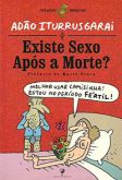 Existe Sexo Após a Morte? - Col. Sigmund (ilustrado)
