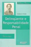 Delinqüente e Responsabilidade Penal