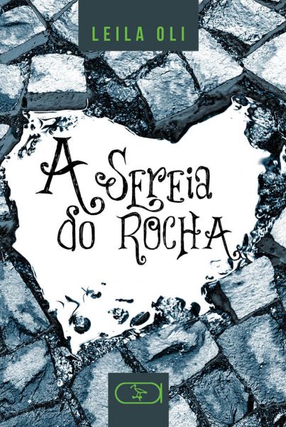 Sereia do Rocha, A