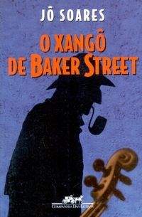 O Xangô de Baker Street - Jô Soares
