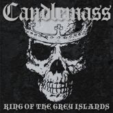 CANDLEMASS - King Of The Grey Islands (Obi)