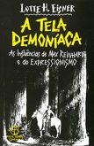 A Tela Demoníaca - As Influências de Max Reinhardt e do Expressionismo