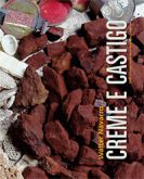 Creme e Castigo - 100 Crônicas Escolhidas e Ilustradas 1996-2011 (capa dura)