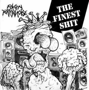 Foken Rotten Noise – The Finest Shit