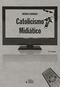 Catolicismo Midiático