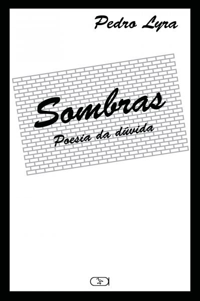 Sombras: Poesia da dúvida (2a edição)