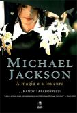 Michael Jackson - A Magia e a Loucura