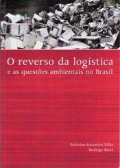 O Reverso da Logística e as Questões Ambientais no Brasil