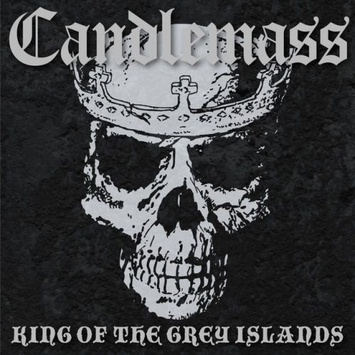 CANDLEMASS - King Of The Grey Islands (Obi)