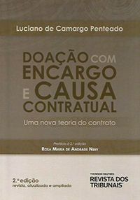 Doação com Encargo e Causa Contratual 2ª Ed. - Uma Nova Teoria do Contrato