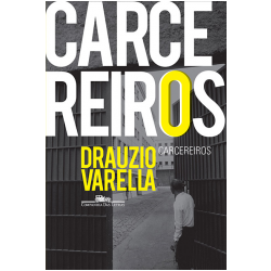 Carcereiros - Drauzio Varella