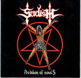 Sadism – Perdition Of Souls + From The Perpetual Dark