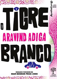 Audiolivro - O Tigre Branco