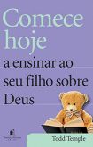 Comece a Ensinar ao seu Filho sobre Deus