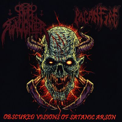 NUNSLAUGHTER / PAGANFIRE - Obscured Visions Of Satanic Arson