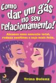 Como Dar um Gás no seu Relacionamento