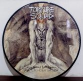 Torture Squad - "The Unholy Spell" Picture Disc Nacional!!
