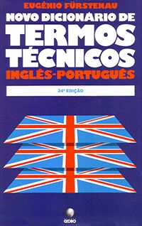 Novo Dicionário de Termos Técnicos Inglês-Português 24ª Ed. - Vol 1 e 2 (2 volumes)