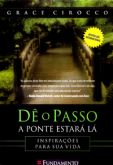 Dê o Passo - A Ponte Estará Lá