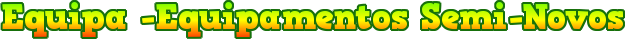 EQUIPA - Equipamentos Semi Novos