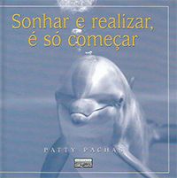 Sonhar e Realizar é só Começar (capa dura)