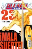 Bleach n° 23 - ¡Mala suerte!