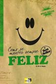 Como se Manter Sempre Feliz