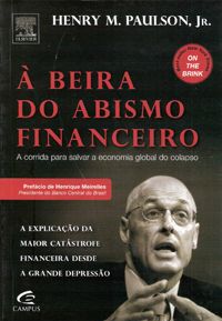 À Beira do Abismo Finaceiro - A Corrida para Salvar a Economia Global do Colapso
