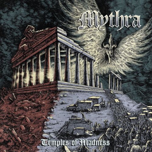 MYTHRA - Temples Of Madness