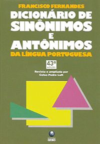 Dicionário de Sinônimos e Antônimos da Língua Portuguesa 43ª Ed. (capa dura)
