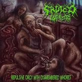 Sadico Infesto - "Repulsive Orgy With Dismembered Whores" CD Nacional!!!