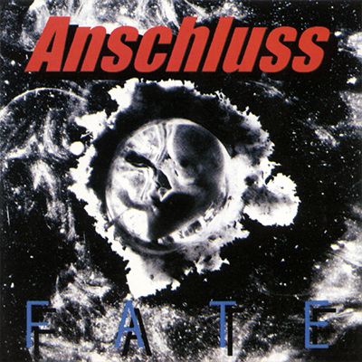 ANSCHLUSS - Fate