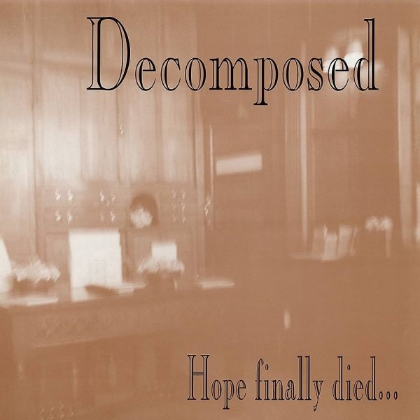 Decomposed - Hope Finally Died ... (Lacrado)
