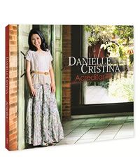 CD DANIELLE CRISTINA  ACREDITAR Danielle Cristina CD06