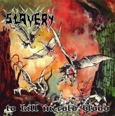 SLAVERY – To Kill In Cold Blood